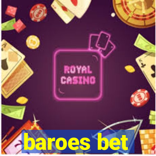 baroes bet